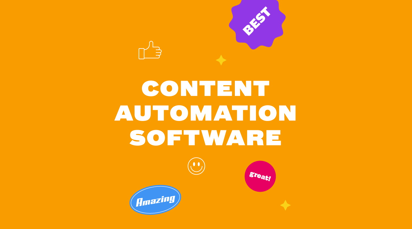 A yellow background with the words "Content Automation Software" written in large, blue letters.