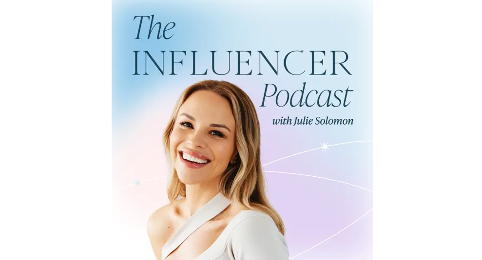 The Influencer Podcast, influencer podcast