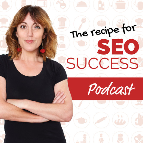 The Recipe for SEO Success Show - SEO Podcast