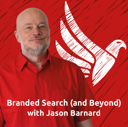 Branded Search (And Beyond) - SEO Podcast