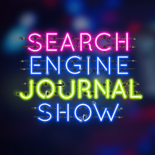 The Search Engine Journal Show  - SEO Podcast