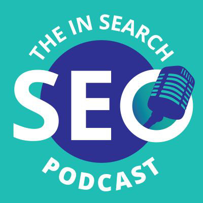 The In Search SEO Podcast - SEO Podcast