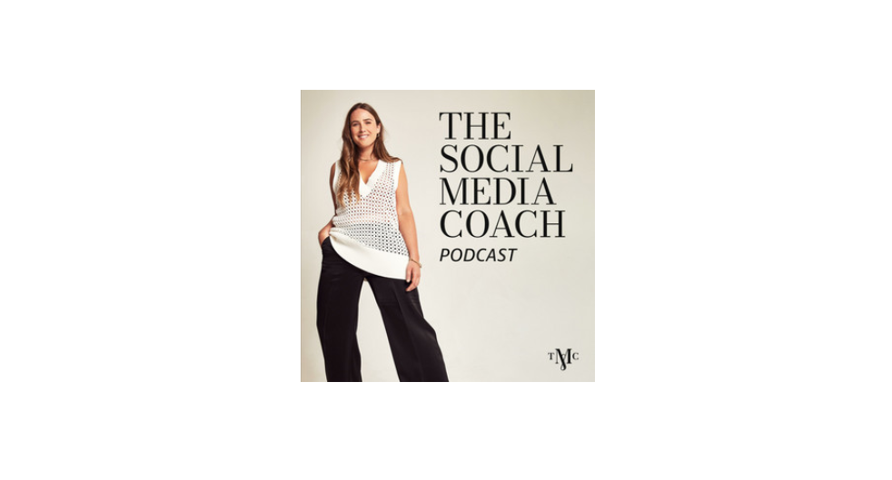 The Social Media Coach, influencer podcast
