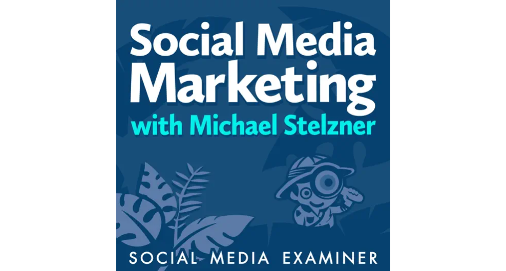Social Media Marketing Podcast, media podcast