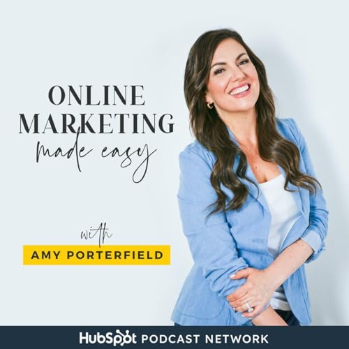 Online Marketing Made Easy hosted by Amy Porterfield