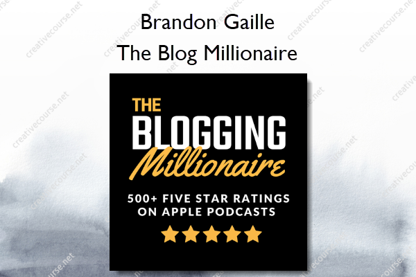The Blogging Millionaire, hosted by Brandon Gaille