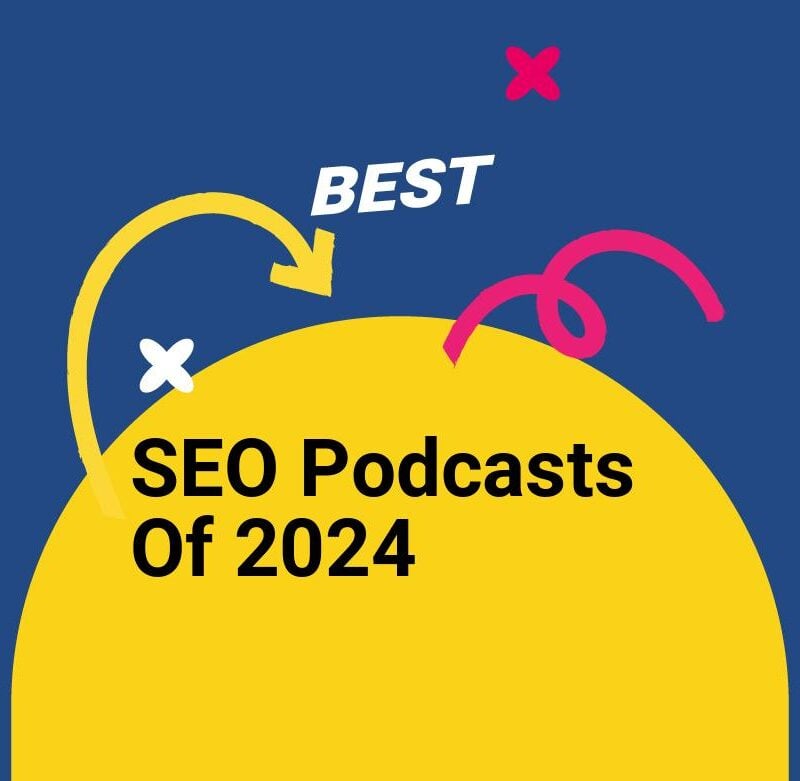 Seo podcasts of 2024 best podcasts