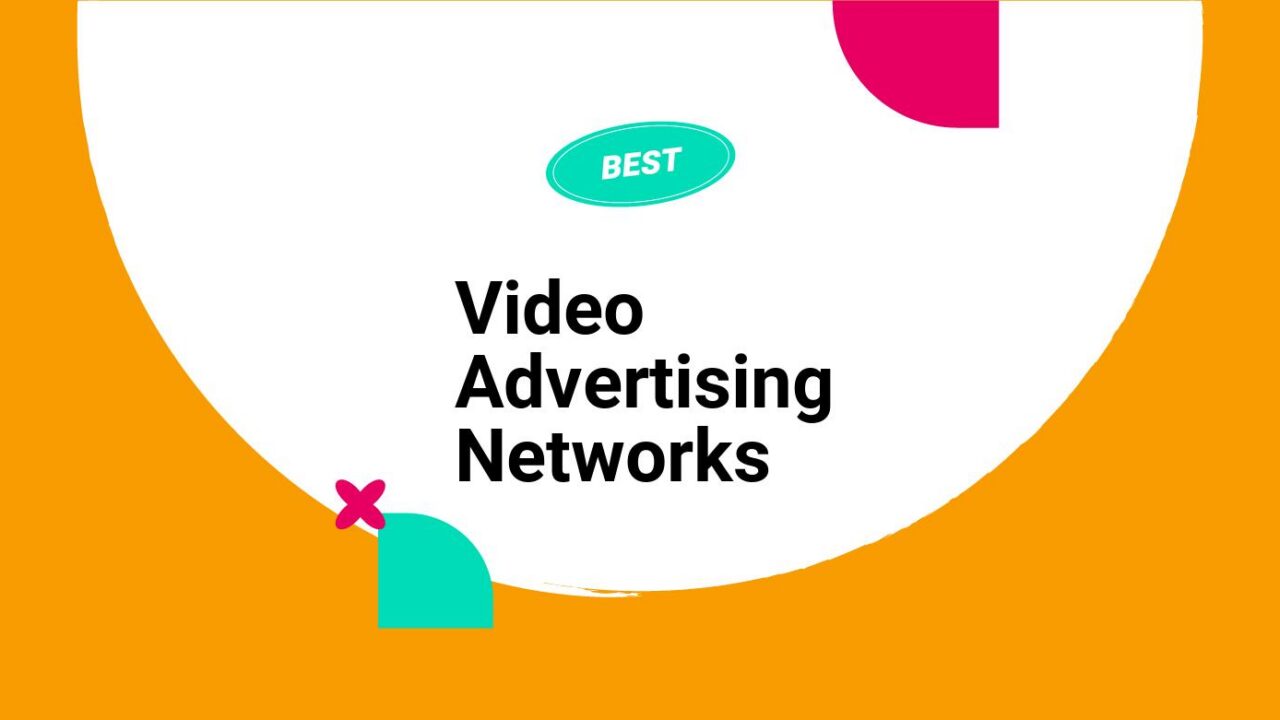 Video advertising networks best tools 25367
